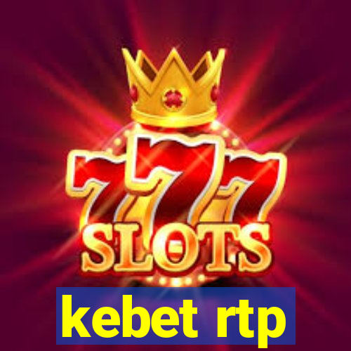 kebet rtp